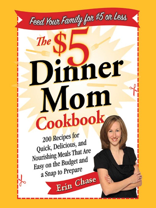 Title details for The $5 Dinner Mom Cookbook by Erin Chase - Wait list